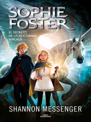 cover image of Sophie Foster 2--El secreto de la alicornia mágica
